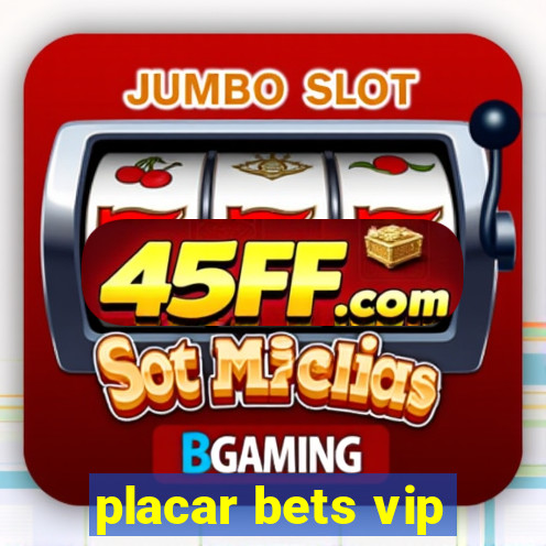 placar bets vip